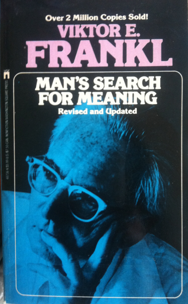 Man's Search For Meaning